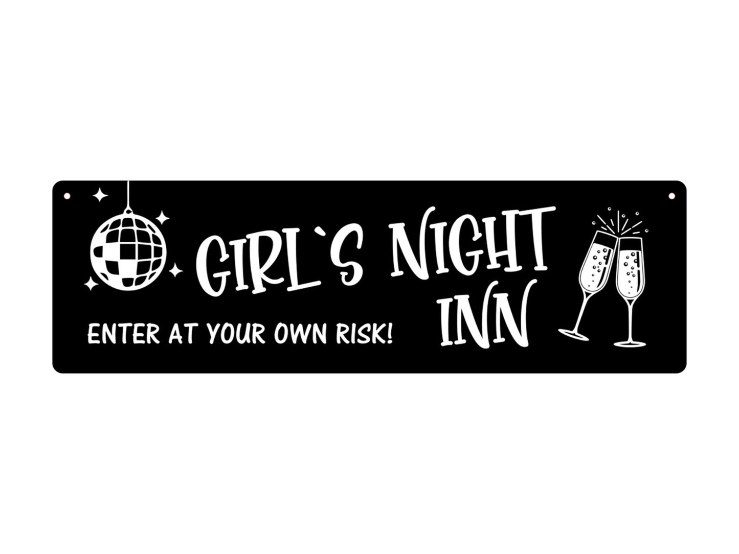 Girls Night Inn - Fun sign to hang up when you have your friends around – by North By North East – Signs
