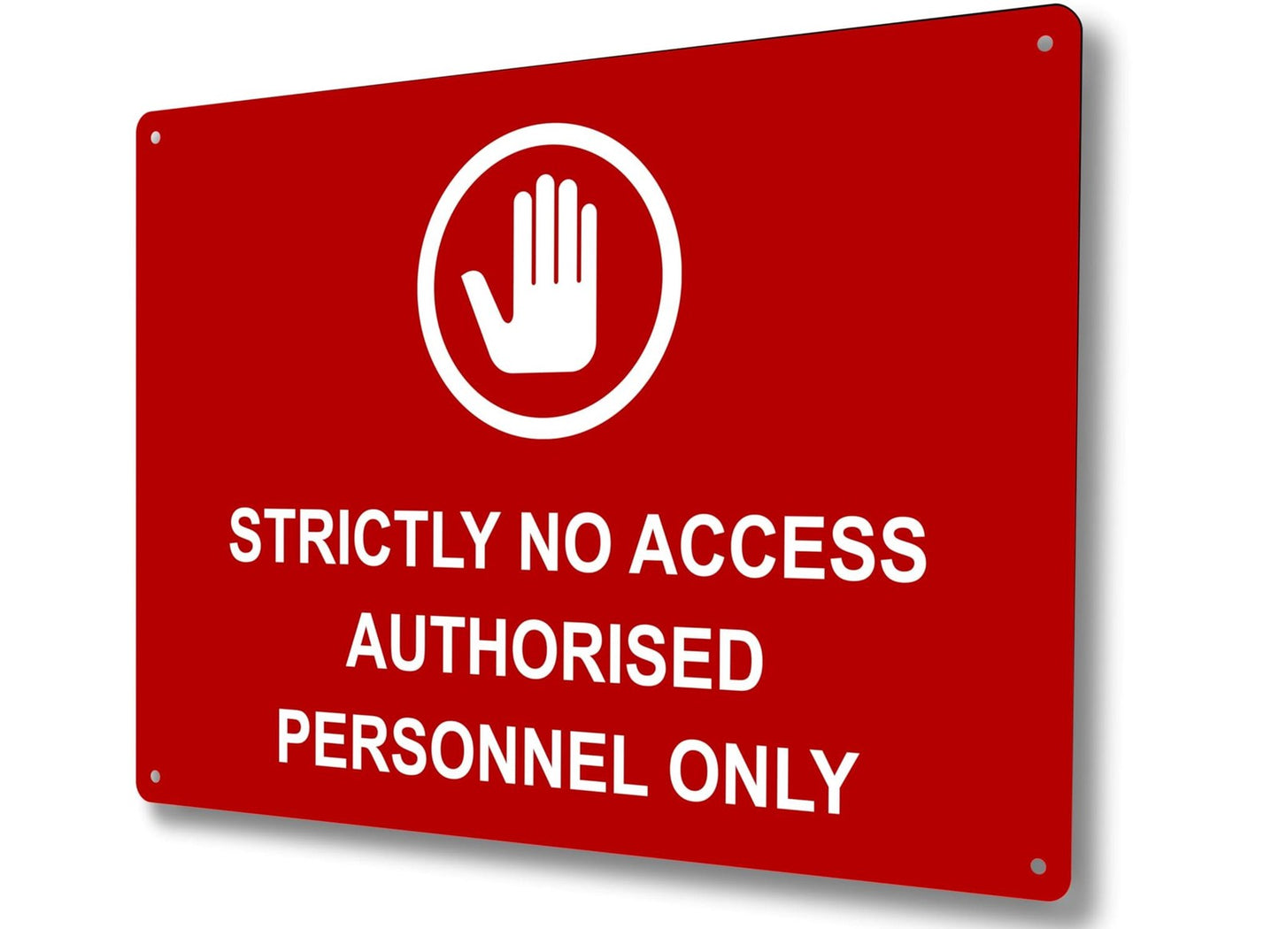 A4 Strictly No Access Sign – Authorised Personnel Only Red Aluminium Composite – by North By North East – Safety & Warning Signs