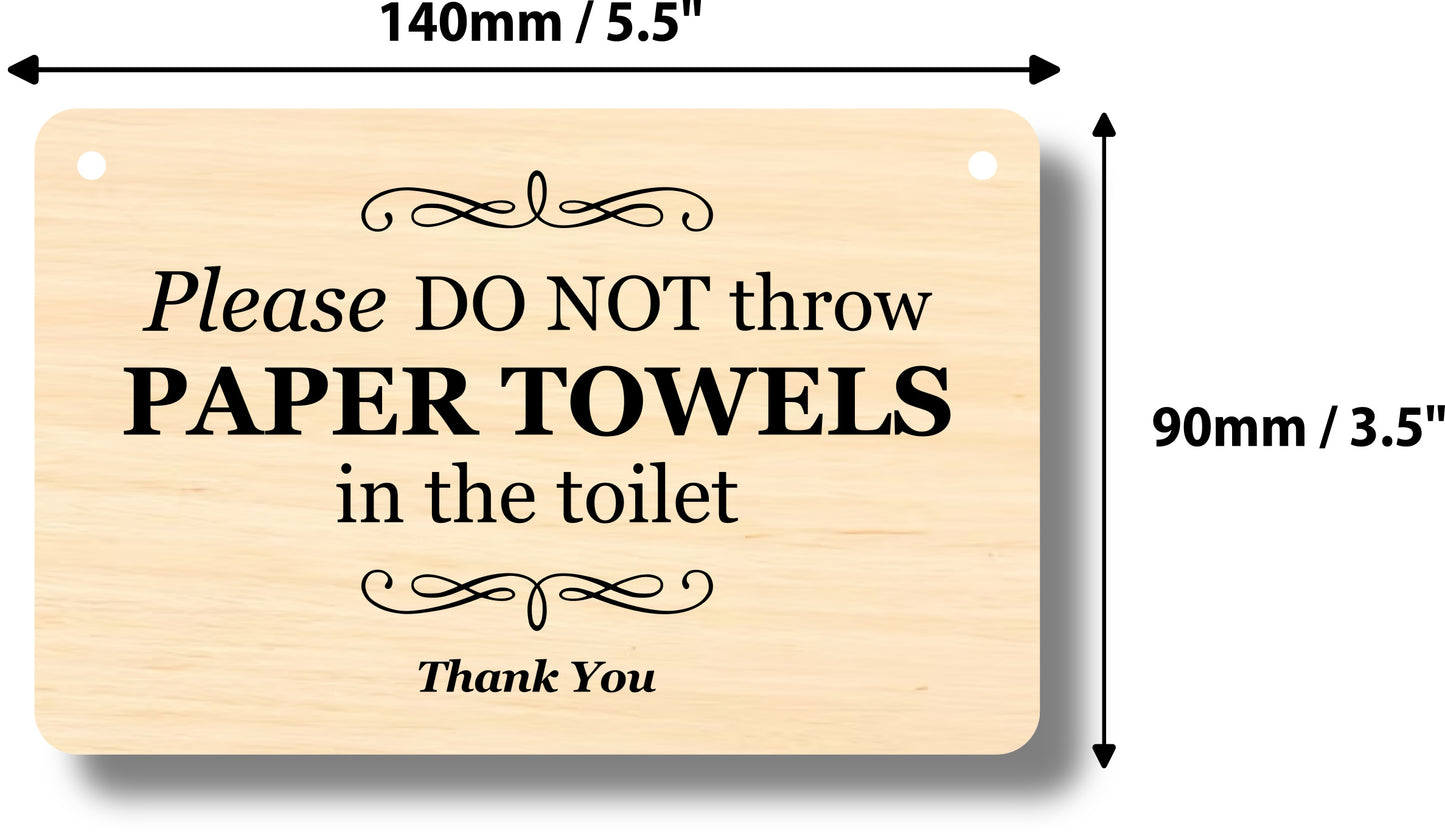 Elegant 5.5” x 3.5” (140mm x 90mm) Aluminium Composite Sign - "Please Do Not Throw Paper Towels in the Toilet" - UV Printed, Weather-Resistant with Twine for Easy Mounting – by North By North East – Toilet & Bathroom Signs