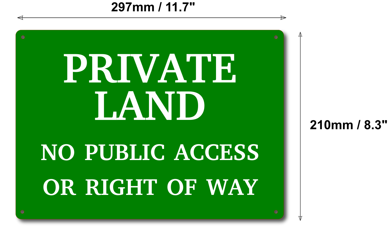 Private Land Sign, No Public Access, Green A4 Aluminium, 297x210mm, 150g, 4 Holes – by North By North East – Signs
