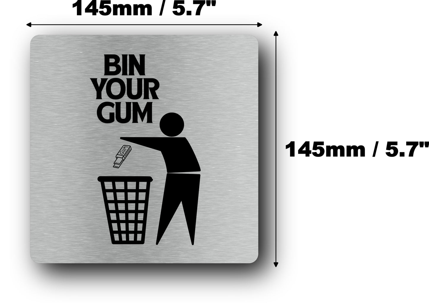 Bin Your Gum Sign - Metallic Silver Self-Adhesive Aluminium Sign with UV Print – by North By North East – Signs