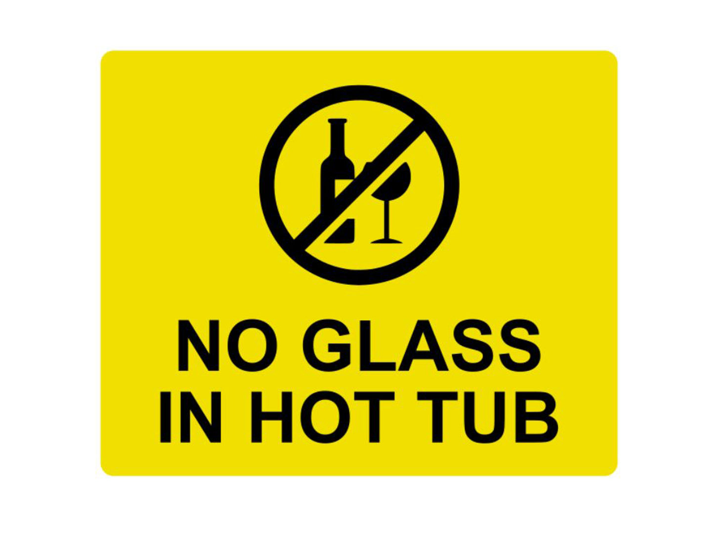 No Glass In Hot Tub Sign – by origindesigned – Signs