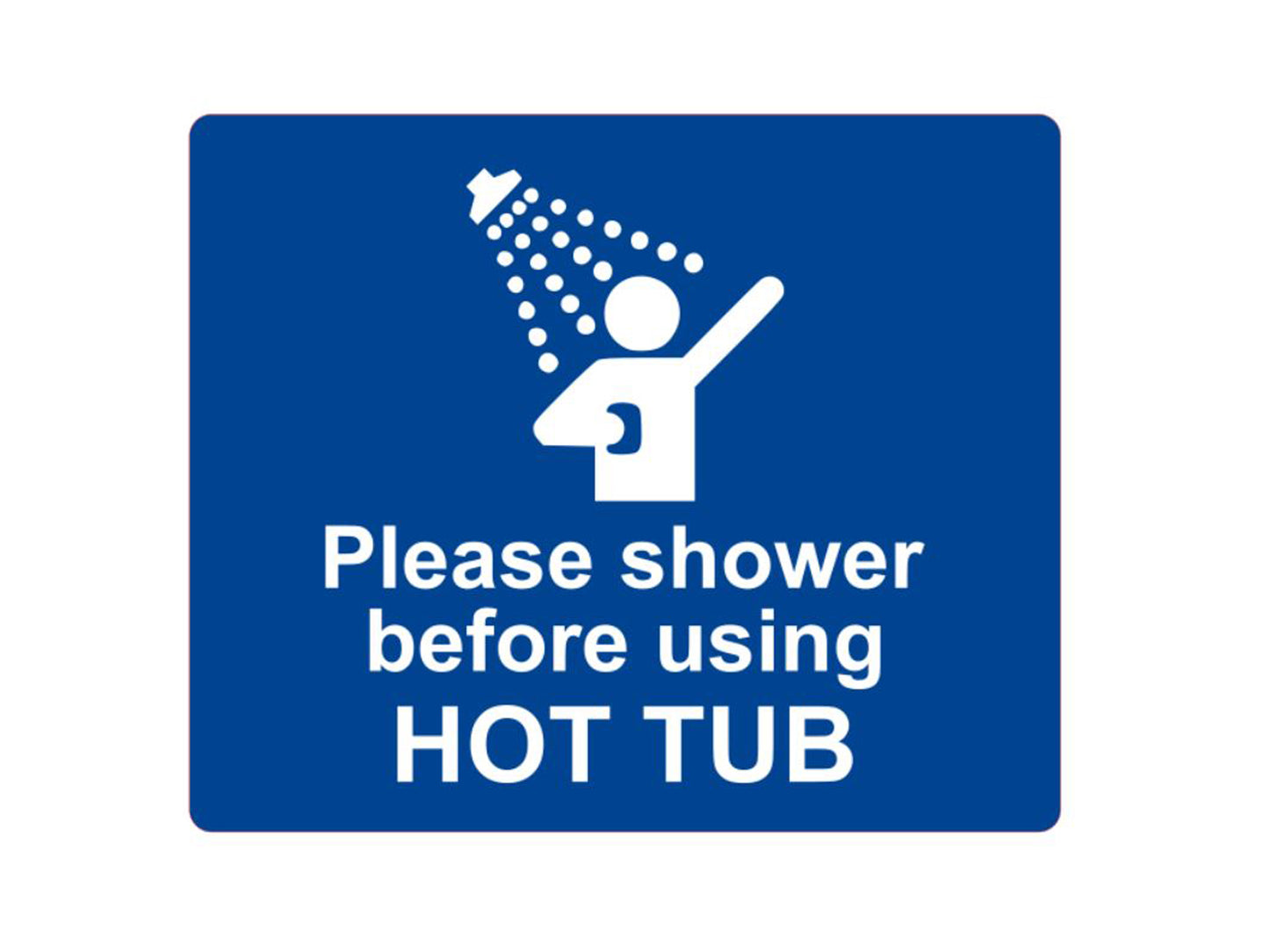 Please Shower Before Using Hot Tub Sign – by origindesigned – Signs