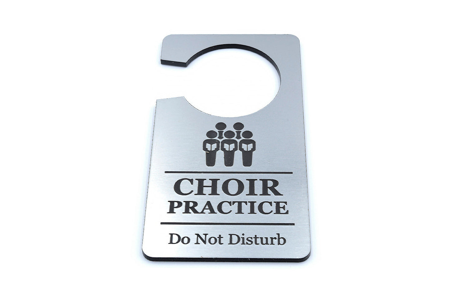 Metallic Silver Choir Practice, Do Not Disturb Sign – by origindesigned – Signs