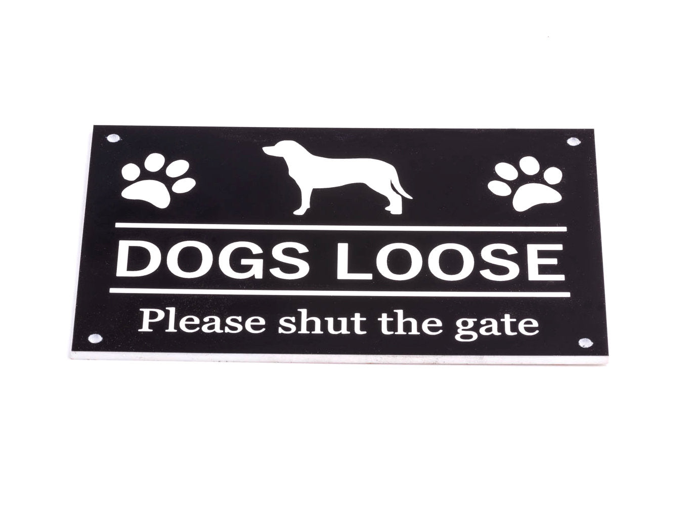 Dog Loose Please Shut The Gate, Sign (black and white) – by origindesigned – Signs