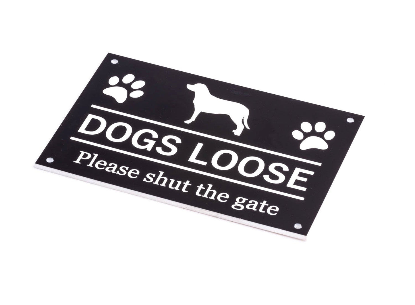 Dog Loose Please Shut The Gate, Sign (black and white) – by origindesigned – Signs