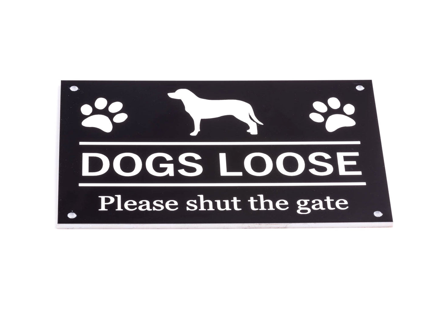 Dog Loose Please Shut The Gate, Sign (black and white) – by origindesigned – Signs