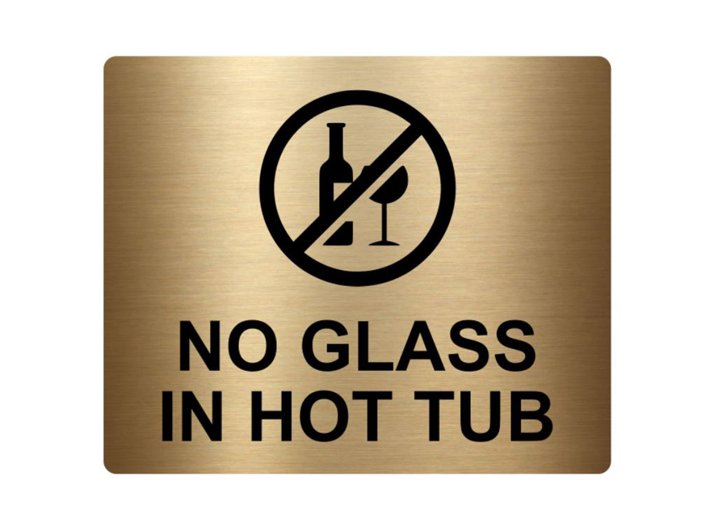 No Glass In Hot Tub Sign – by origindesigned – Signs