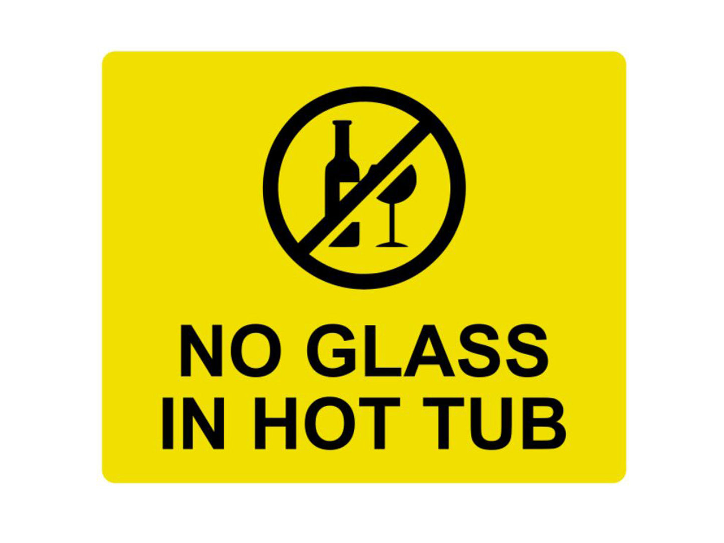 No Glass In Hot Tub Sign – by origindesigned – Signs