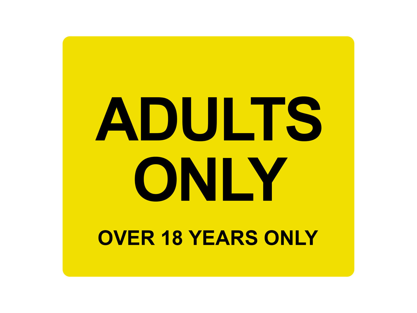 Adults Only (18 Years) Sign (various colours) – by origindesigned – Signs