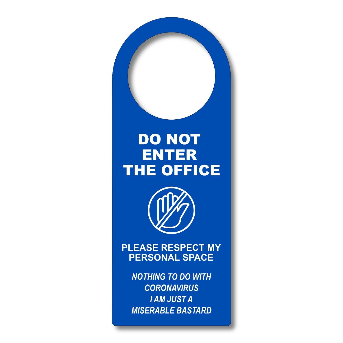 Do Not Enter Office Miserable Bastard Door Sign Available in a Range of Colours – by North By North East – Business Hours & Policy Signs