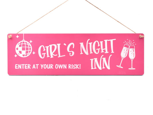 Girls Night Inn - Fun sign to hang up when you have your friends around – by North By North East – Signs