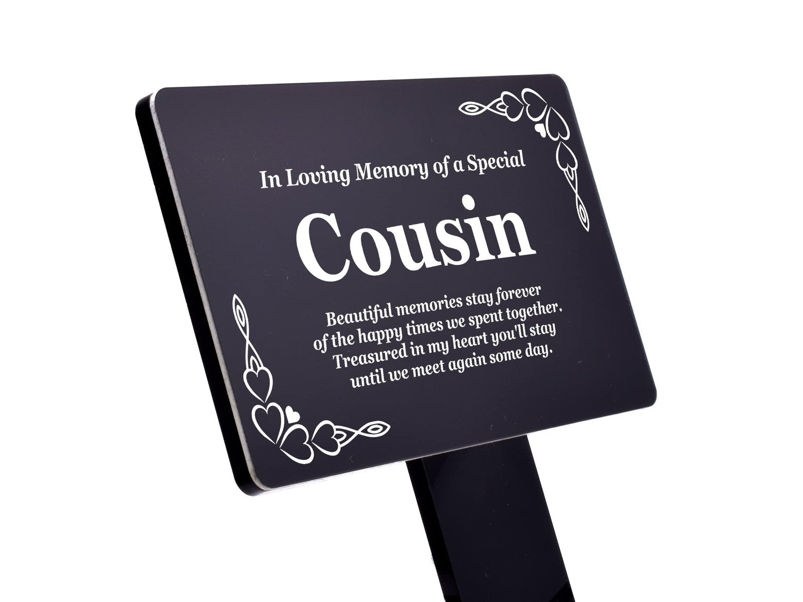 Black Acrylic Cousin Memorial Stake with Poem – Outdoor Grave Marker – 142×242mm – by North By North East – Plaques & Nameplates