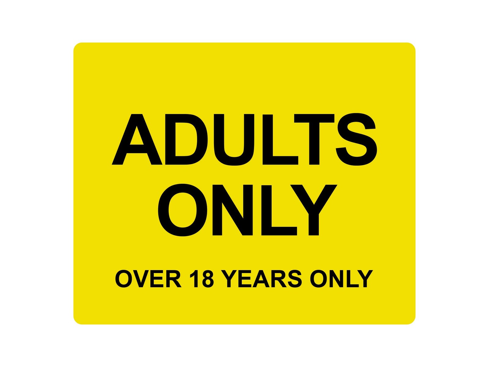 Yellow Aluminium 18+ Adults Only Sign – Self Adhesive Door Wall Plaque 120x100mm – by North By North East – Business Hours & Policy Signs
