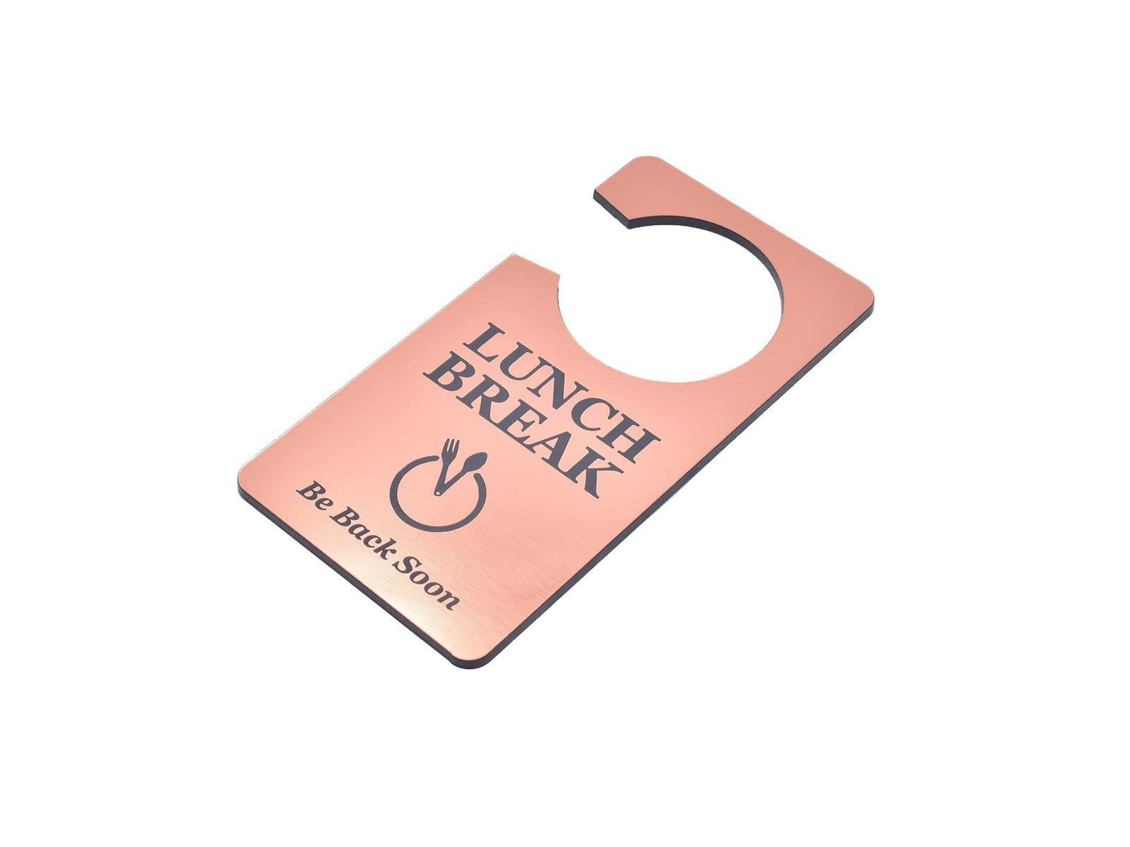 🟤 Copper “Lunch Break” Door Hanger – Acrylic Do Not Disturb Sign – by North By North East – Safety & Warning Signs