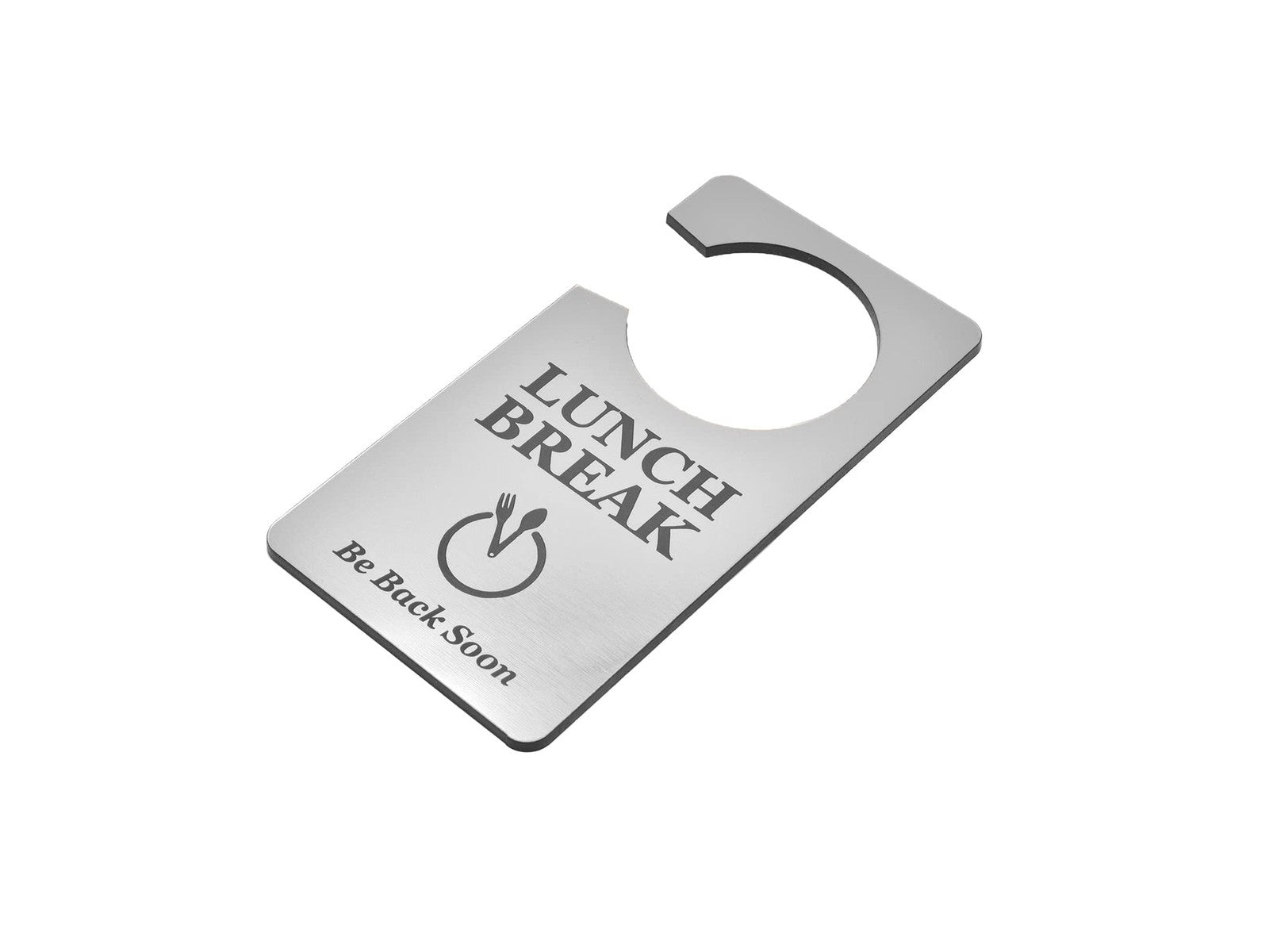 🥈 Silver “Lunch Break” Door Hanger – Acrylic Do Not Disturb Sign – by North By North East – Signs