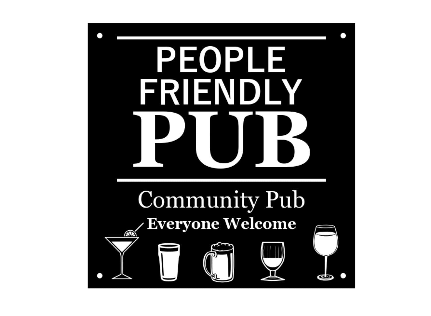 People Friendly Pub – Everyone Welcome Sign, HIPS, Medium 14.5×14.5cm – by North By North East – Signs