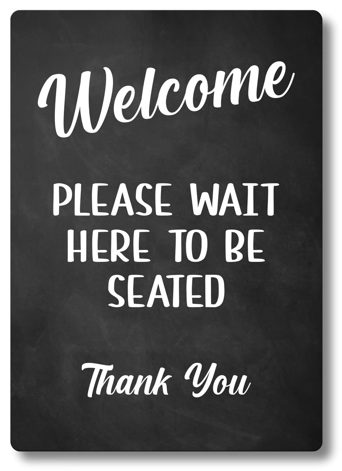Welcome Please Wait to Be Seated Sign – A4 Adhesive ACM Plaque, UK Dispatch – by North By North East – Business Hours & Policy Signs