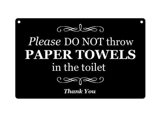 Do Not Throw Paper Towels In Toilet Sign – Black ACM 145x90mm with Twine – by North By North East – Toilet & Bathroom Signs