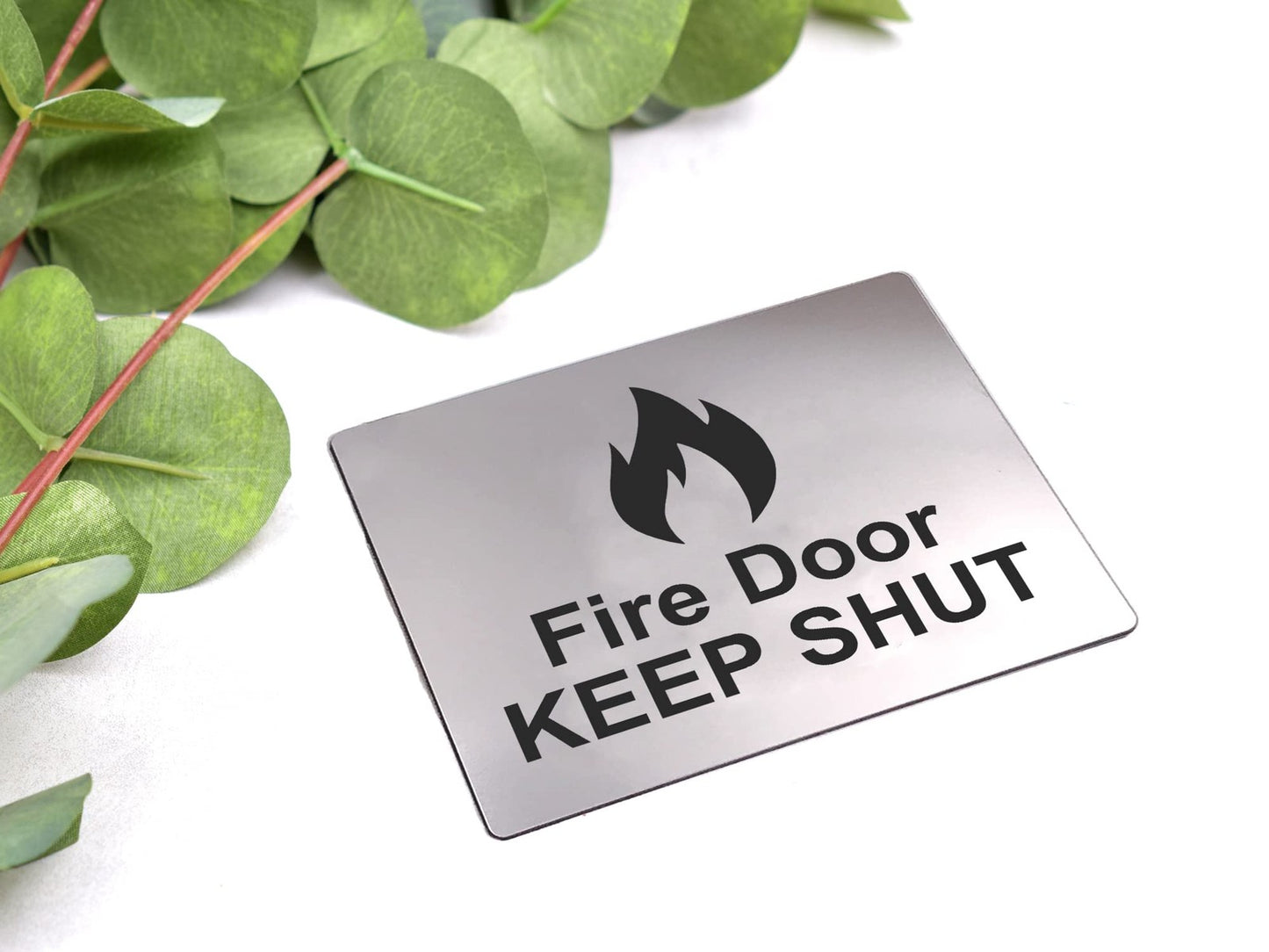 Fire Door Keep Shut Sign Silver Aluminium Self Adhesive – Safety Notice UK Made – by North By North East – Safety & Warning Signs
