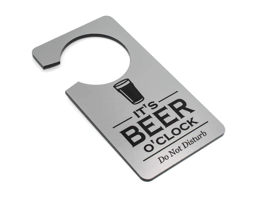 It’s Beer O’Clock Do Not Disturb Door Hanger Sign – Silver ACM 140x90mm – by North By North East – Signs