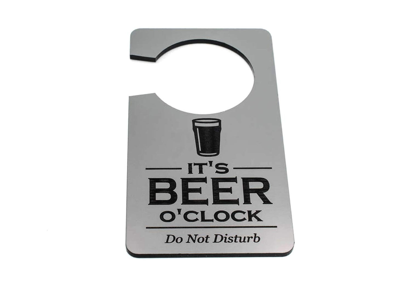 It’s Beer O’Clock Do Not Disturb Door Hanger Sign – Silver ACM 140x90mm – by North By North East – Signs