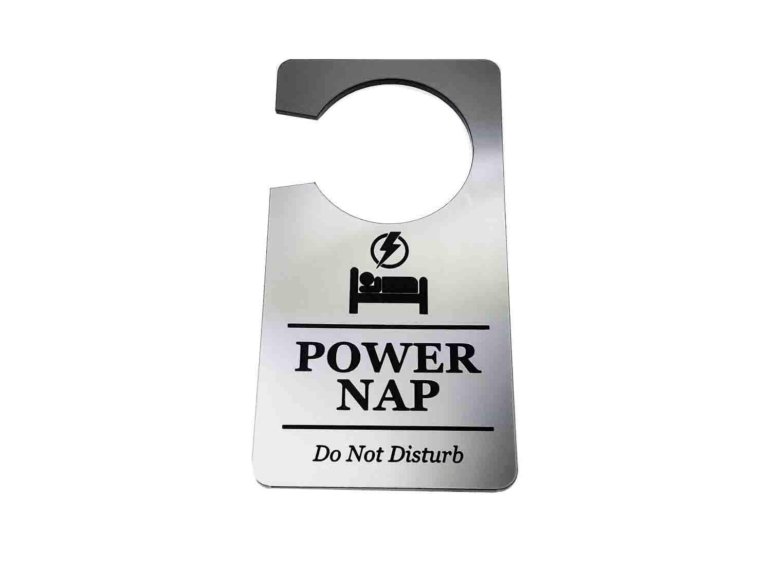 🛌 Silver “Power Nap” Do Not Disturb Door Hanger – Engraved Acrylic, UK Made – by North By North East – Business Hours & Policy Signs