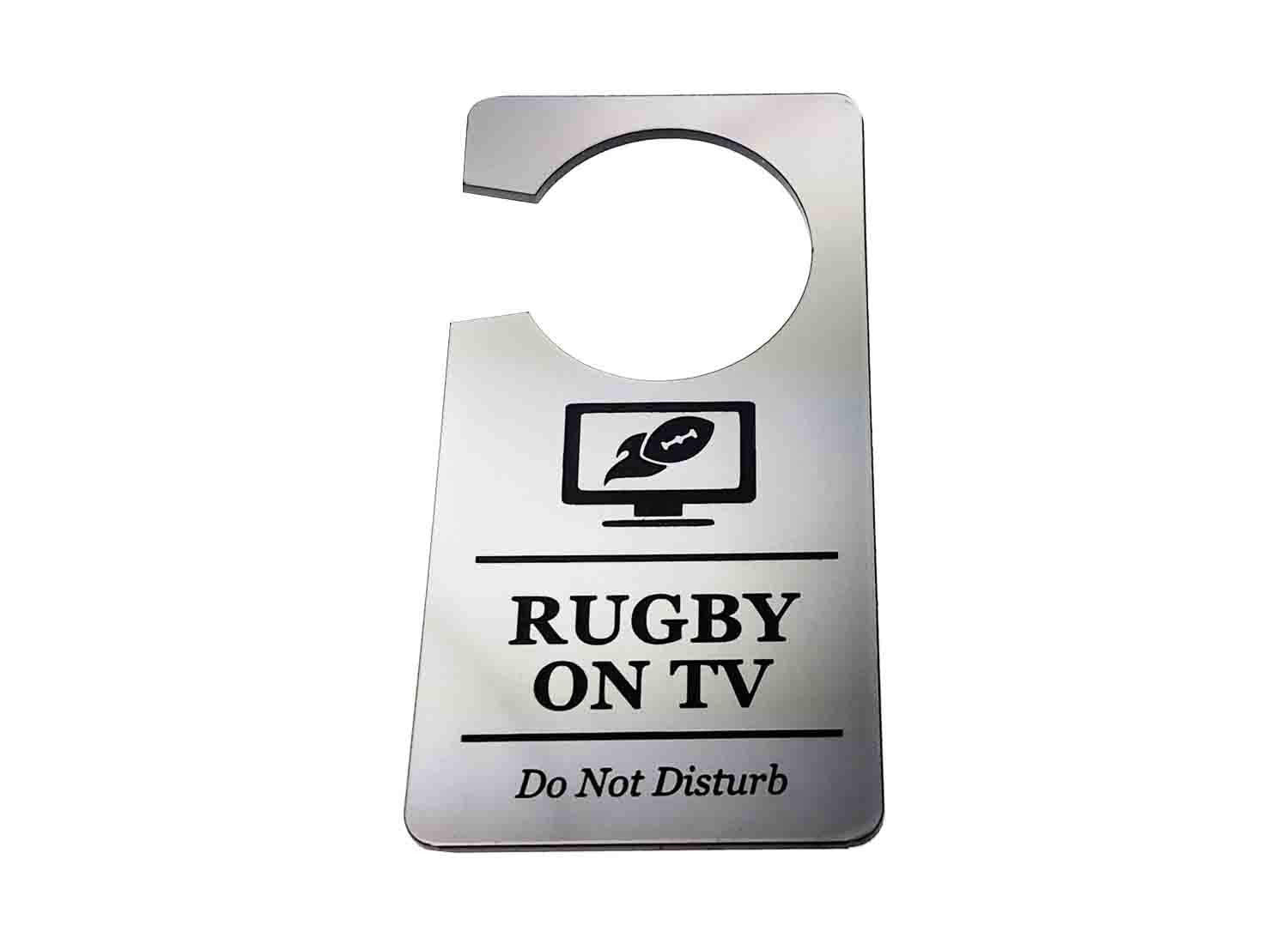 🏉 Silver “Rugby on TV – Do Not Disturb” Door Hanger – Engraved Acrylic Sign – by North By North East – Business Hours & Policy Signs