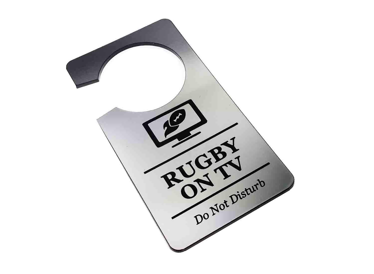 🏉 Silver “Rugby on TV – Do Not Disturb” Door Hanger – Engraved Acrylic Sign – by North By North East – Business Hours & Policy Signs