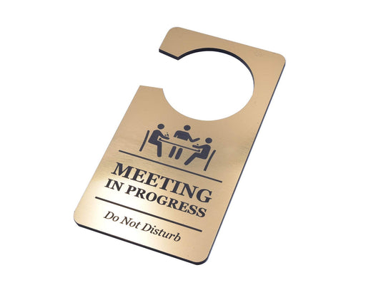 Gold ‘Meeting in Progress – Do Not Disturb’ Door Hanger – Engraved Acrylic Sign – by North By North East – Business Hours & Policy Signs
