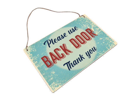 Vintage Style Hanging “Please Use Back Door” Sign – ACM Aluminium Composite – by North By North East – Signs