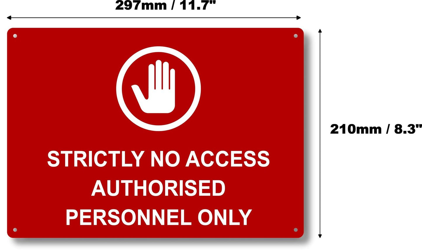 A4 Strictly No Access Sign – Authorised Personnel Only Red Aluminium Composite – by North By North East – Safety & Warning Signs