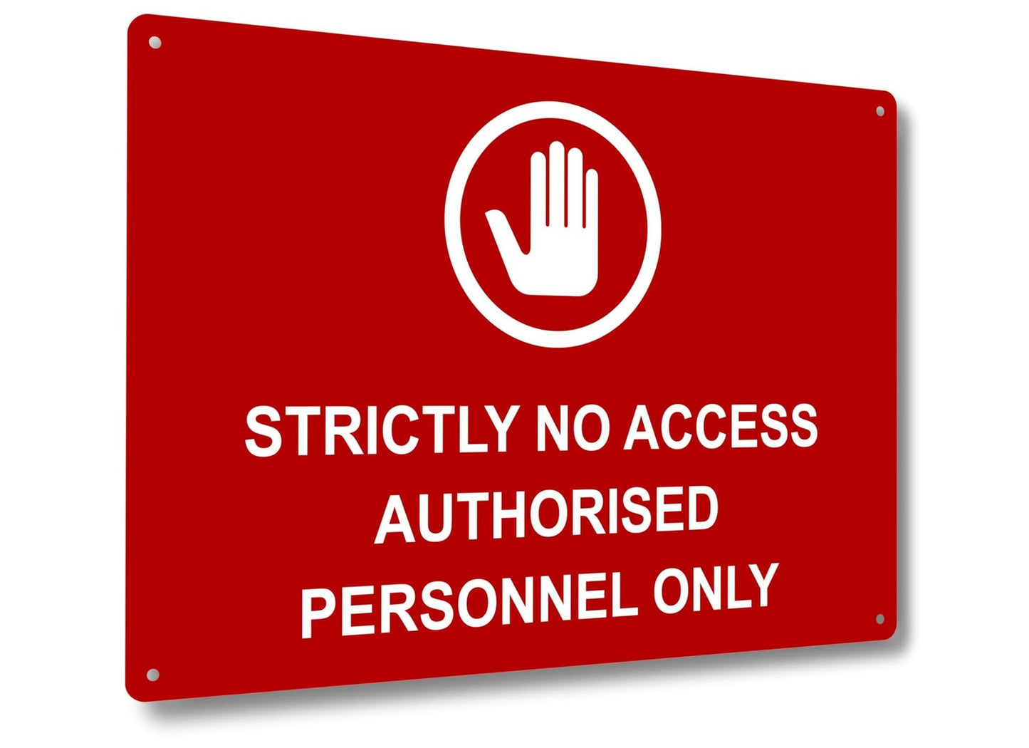 A4 Strictly No Access Sign – Authorised Personnel Only Red Aluminium Composite – by North By North East – Safety & Warning Signs