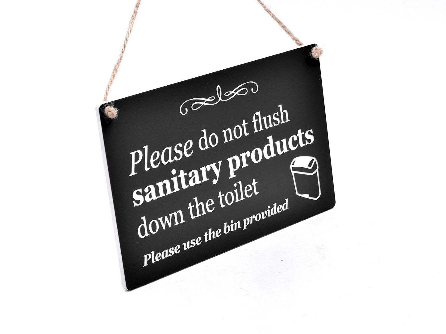 Black Hanging “Please Do Not Flush Sanitary Products” Sign – 145x90mm Waterproof – by North By North East – Signs