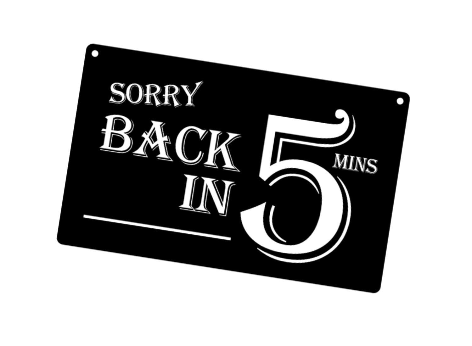 Black “Back in 5 Minutes” Hanging Door Sign – Acrylic – Indoor/Outdoor – 145 x 9 – by North By North East – Signs