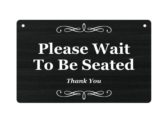 🍽 Please Wait to Be Seated Sign – 140x90mm Black Aluminium – Hanging – UK – by North By North East – Signs