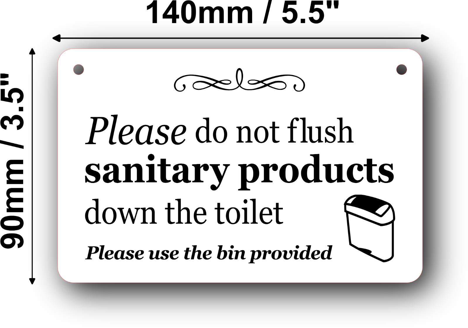 Do Not Flush Sanitary Products Toilet Sign – White Acrylic Hanging 145x90mm – by North By North East – Toilet & Bathroom Signs