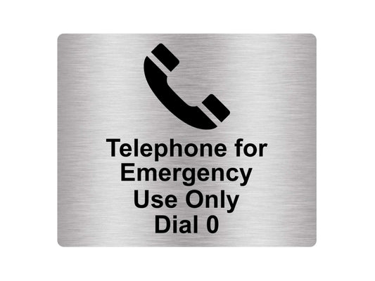 Telephone Emergency Use Only Dial 0 Sign – Silver Aluminium Self Adhesive – by North By North East – Signs