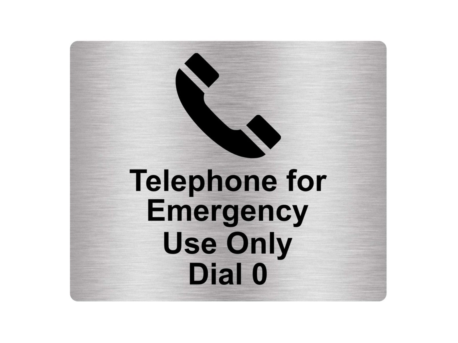 Telephone Emergency Use Only Dial 0 Sign – Silver Aluminium Self Adhesive – by North By North East – Signs