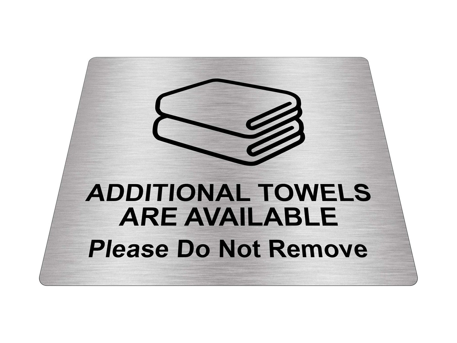 Additional Towels Available Sign – Silver Aluminium 115x85mm, Self Adhesive – by North By North East – Signs