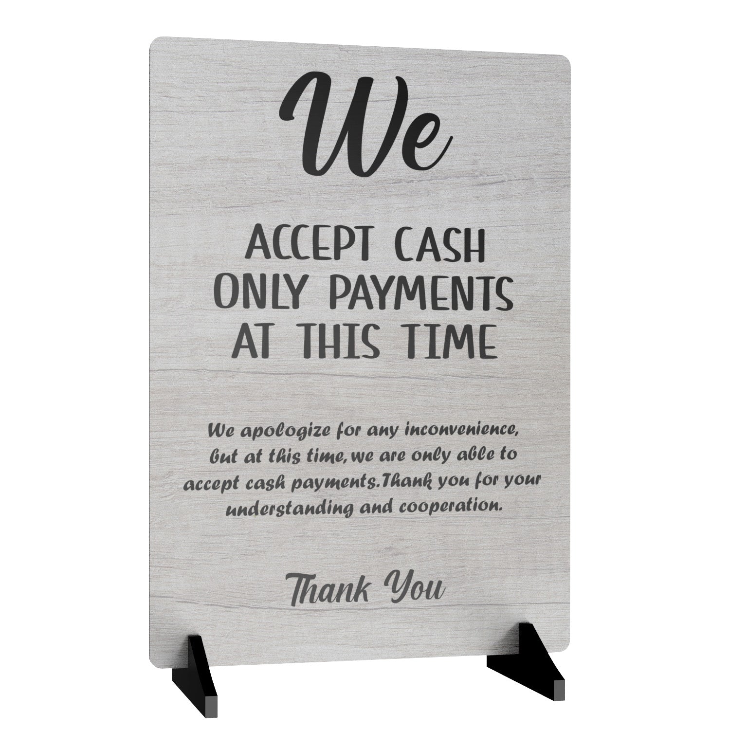 White A4 "We Accept Cash Only Payments At This Time" Sign - 3mm Aluminium Composite with Acrylic Feet – by North By North East – Signs