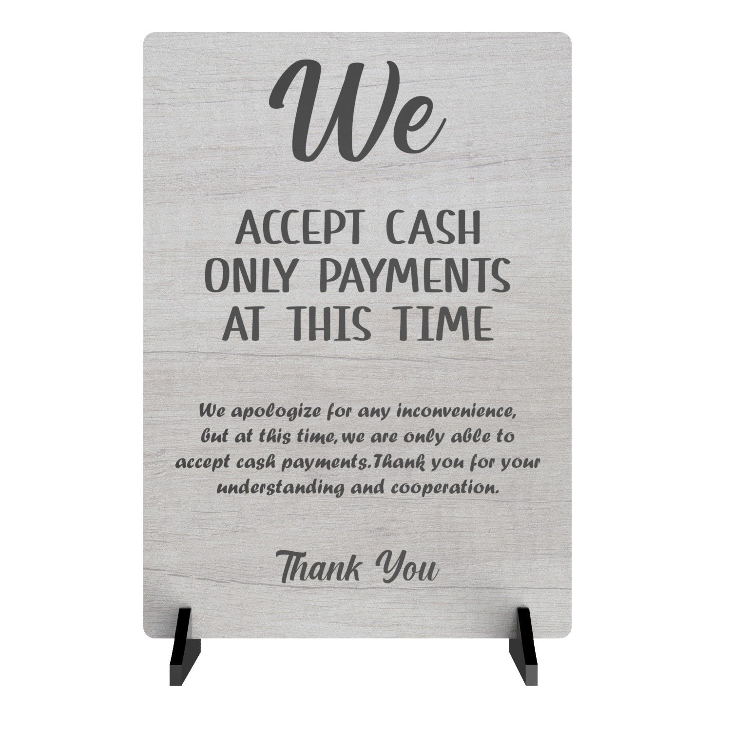 White A4 "We Accept Cash Only Payments At This Time" Sign - 3mm Aluminium Composite with Acrylic Feet – by North By North East – Signs