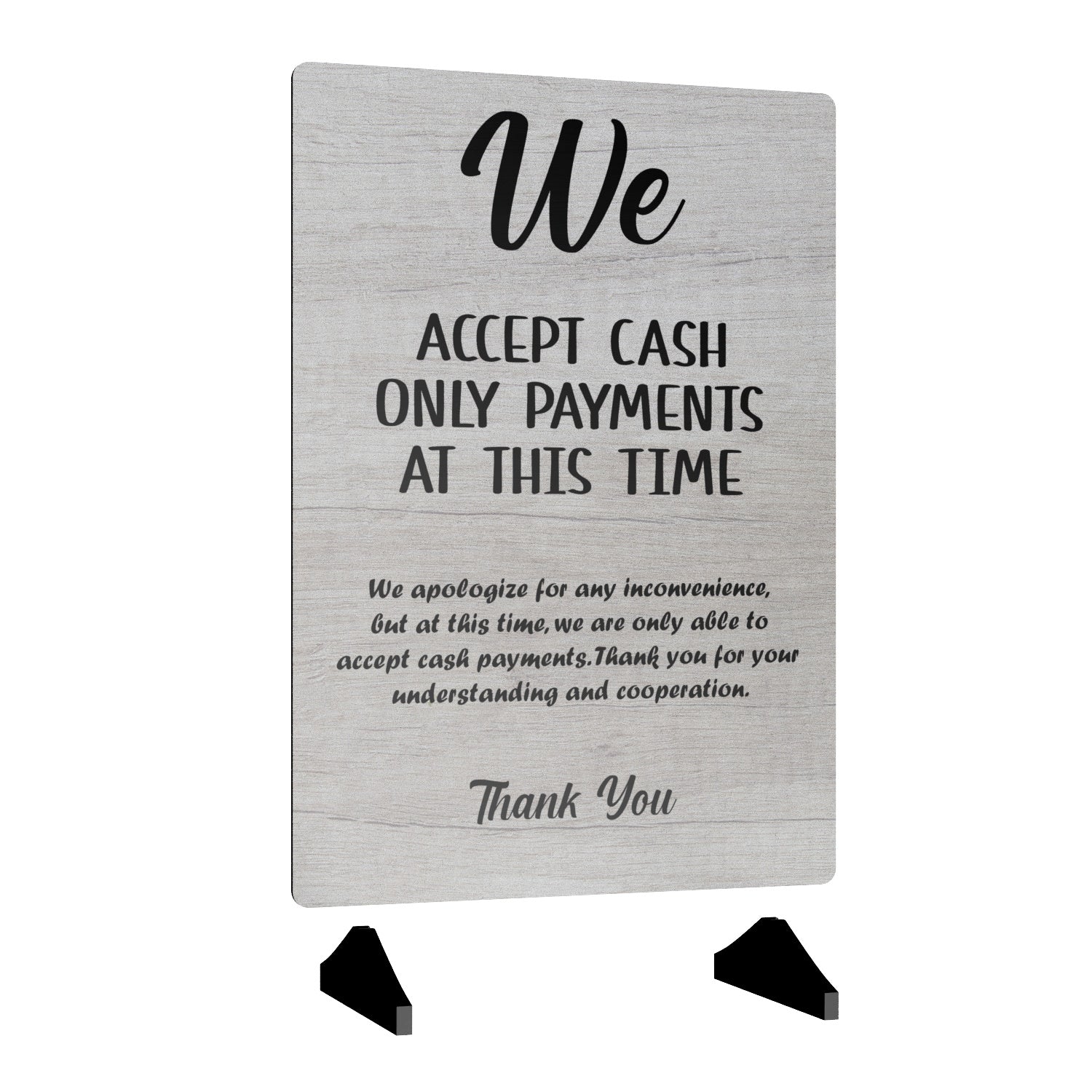 White A4 "We Accept Cash Only Payments At This Time" Sign - 3mm Aluminium Composite with Acrylic Feet – by North By North East – Signs