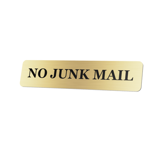 No Junk Mail Sign - Gold Metallic Adhesive Letterbox Plaque - Outdoor Weatherproof Aluminium Composite - Peel & Stick Mailbox Label – by North By North East – Business Hours & Policy Signs