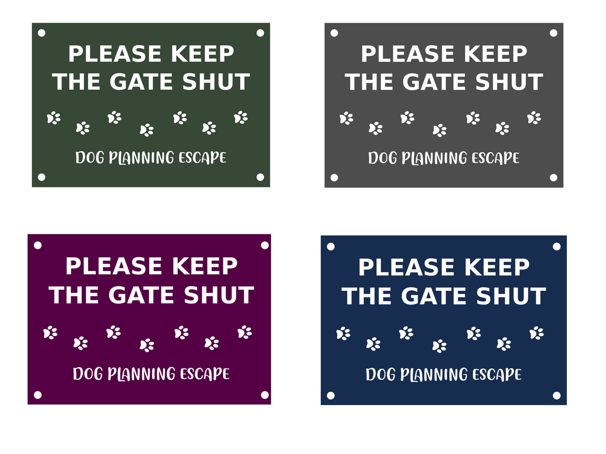 Please keep the gate shut, dog planning escape – by origindesigned – Signs