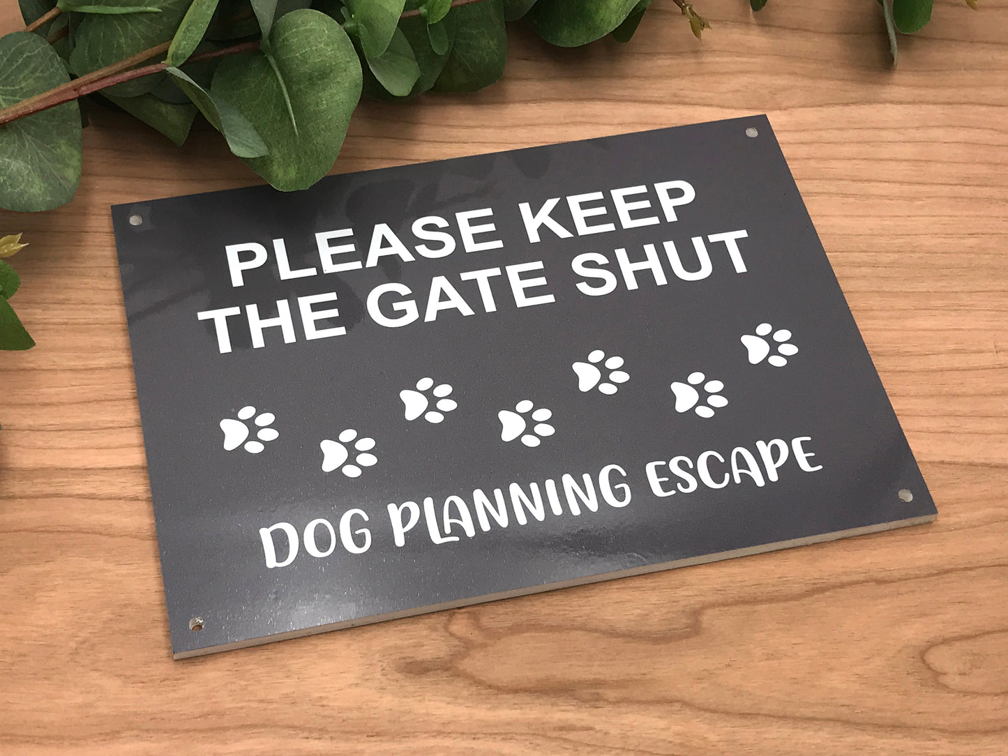 Please keep the gate shut, dog planning escape – by origindesigned – Signs