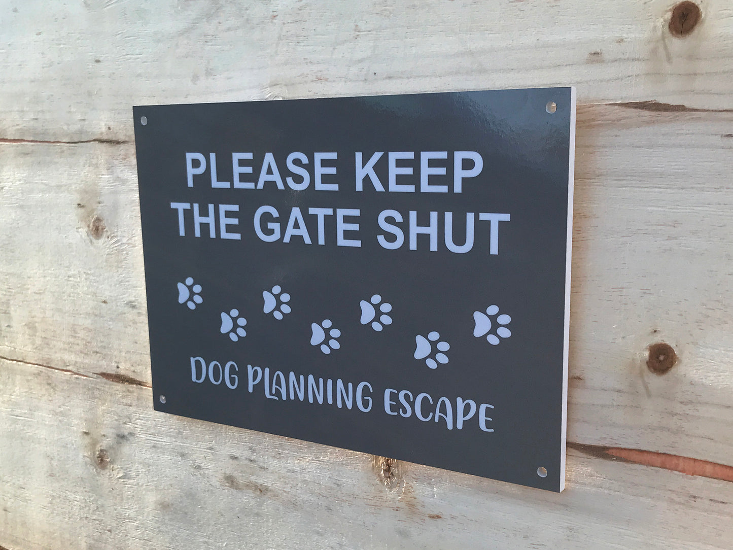 Please keep the gate shut, dog planning escape – by origindesigned – Signs