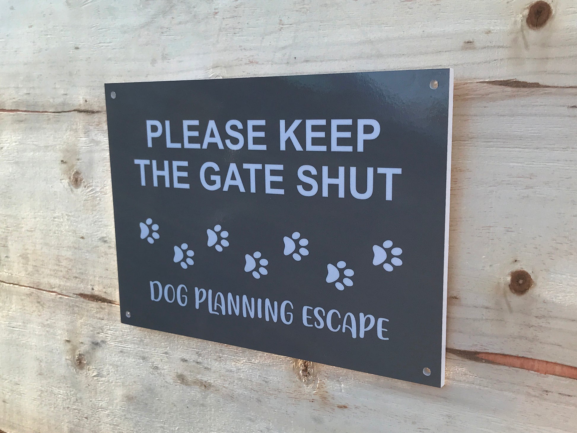 Please keep the gate shut, dog planning escape – by origindesigned – Signs