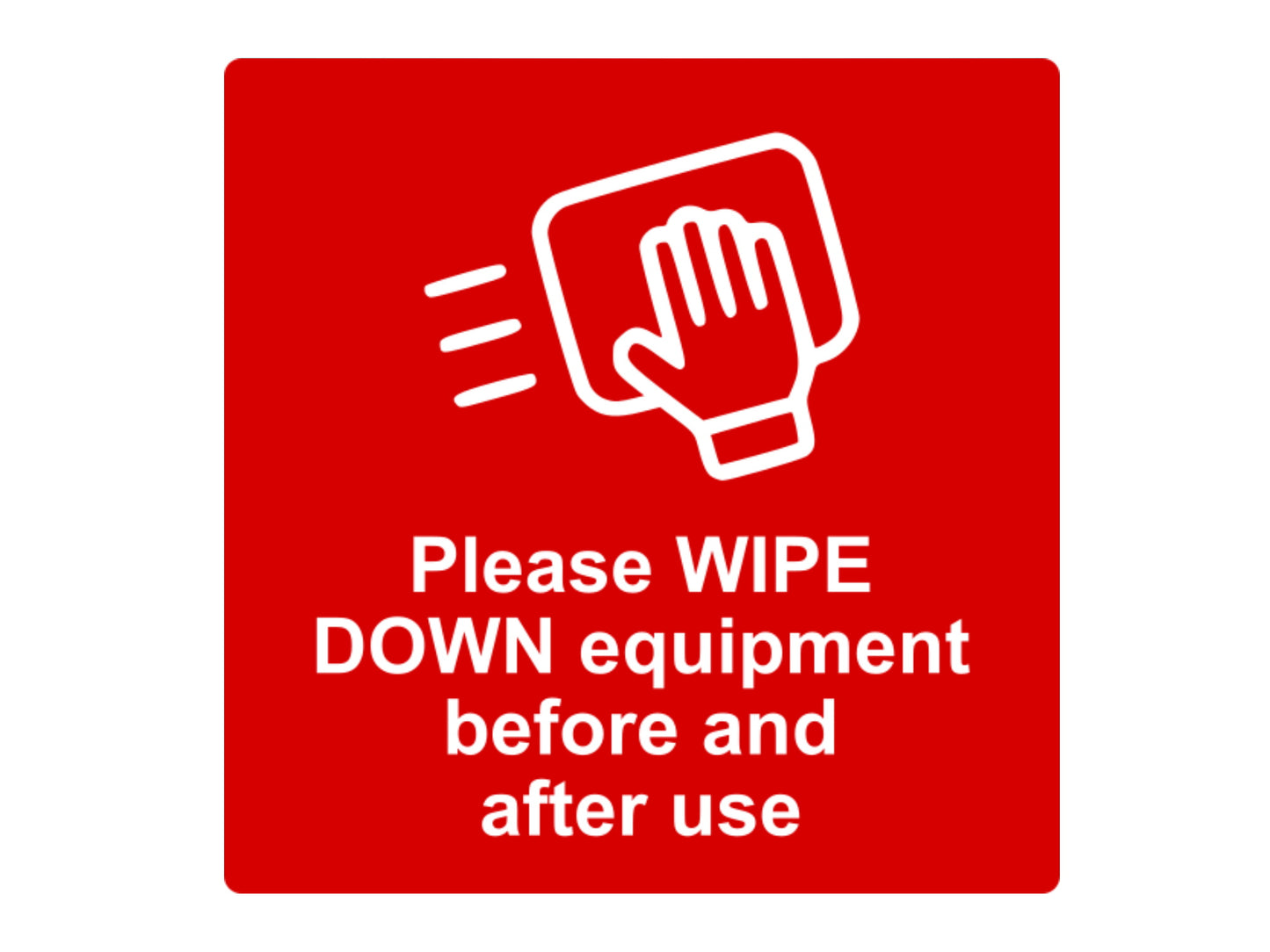 Please WIPE DOWN Equipment Sign – by origindesigned – Signs