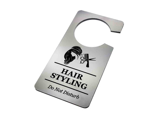 Hair Styling, Hair Dresser, Hair Dressing, Do Not Disturb (Silver) – by origindesigned – Signs
